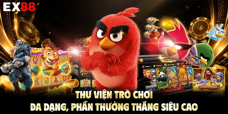 Thư viện trò chơi đa dạng, phần thưởng thắng siêu cao